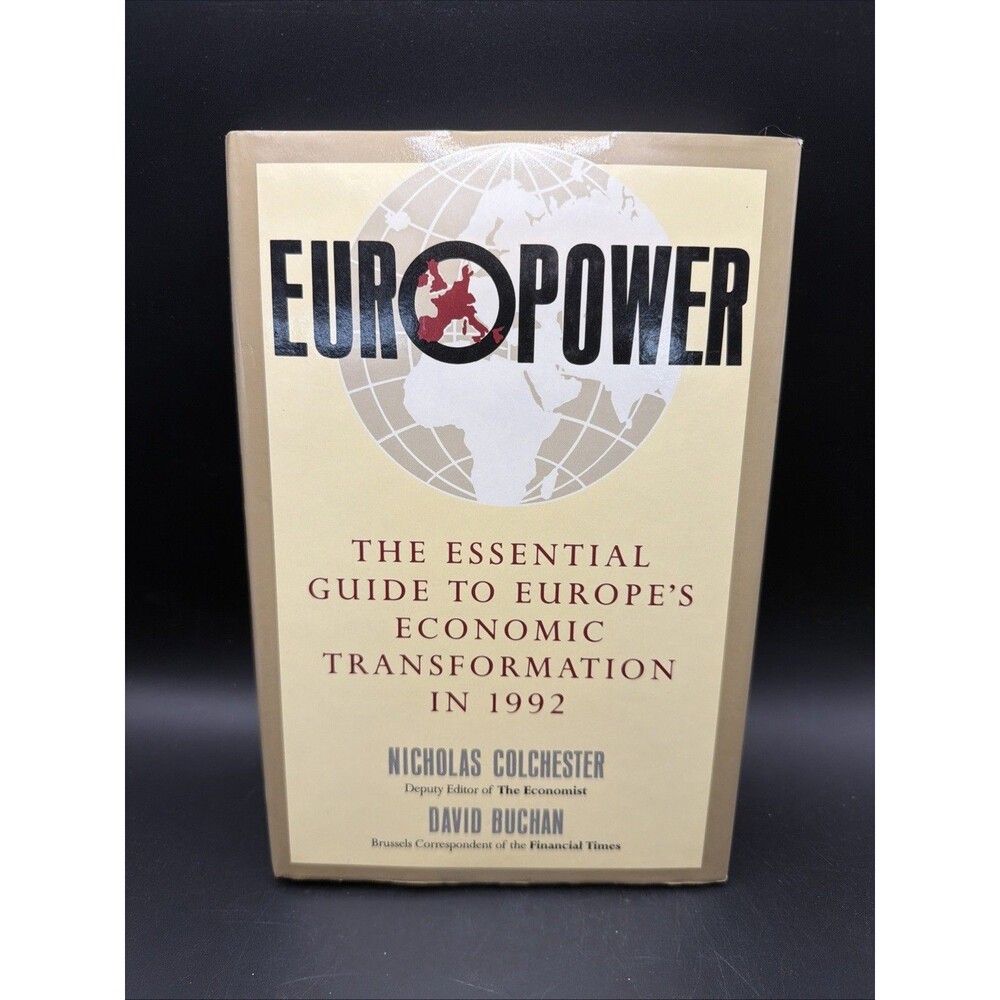 Europower: The Essential Guide To Europas Economic by Colchester, Nicholas